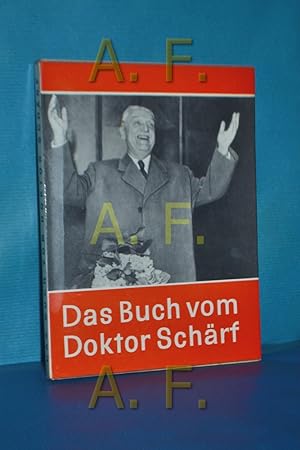 Bild des Verkufers fr Das Buch vom Doktor Schrf [Thea Leitner , Franz Kreuzer. Zeichngn v. Willi Bahner. Fotos v. Fritz Kern [u. a.] zum Verkauf von Antiquarische Fundgrube e.U.