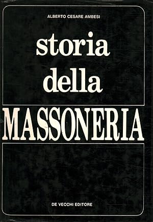 Image du vendeur pour Storia della massoneria mis en vente par Di Mano in Mano Soc. Coop