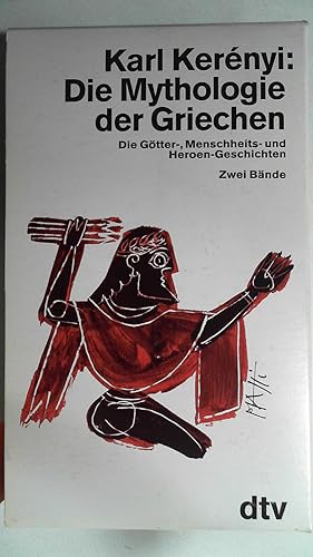 Bild des Verkufers fr Die Mythologie der Griechen 2 Bnde. (Band I: Die Gtter- und Menschheitsgeschichten; II: Die Heroen-Geschichten). zum Verkauf von Antiquariat Maiwald