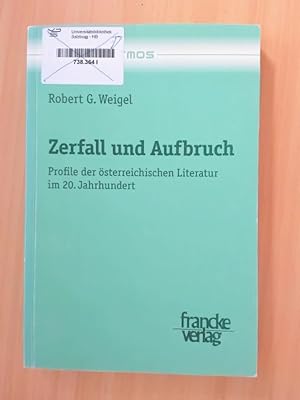 Bild des Verkufers fr Zerfall und Aufbruch Profile der sterreichischen Literatur im 20. Jahrhundert zum Verkauf von avelibro OHG