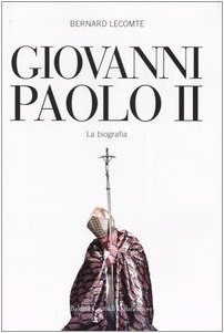 Immagine del venditore per Giovanni Paolo II La biografia venduto da Di Mano in Mano Soc. Coop