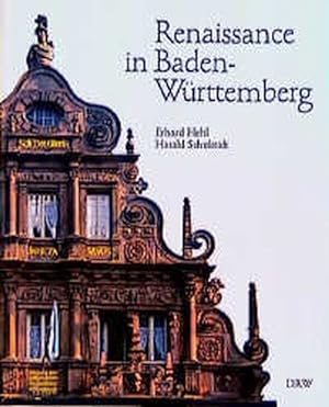 Renaissance in Baden-Württemberg: Perspektiven einer Baukunst