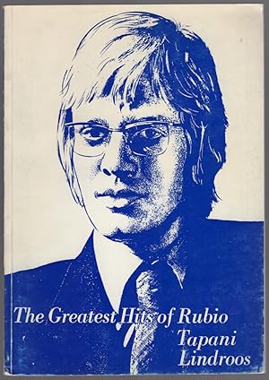Imagen del vendedor de The Greatest Hits of Rubio Tapani Lindroos a la venta por Between the Covers-Rare Books, Inc. ABAA