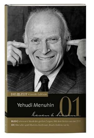 Bild des Verkufers fr Die Zeit Klassik Edition: Yehudi Menuhin lesen und hren, (inkl. Audio-CD) zum Verkauf von Gerald Wollermann