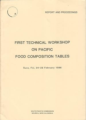 Immagine del venditore per First Technical Workshop on Pacific Food Composition Tables. venduto da Asia Bookroom ANZAAB/ILAB