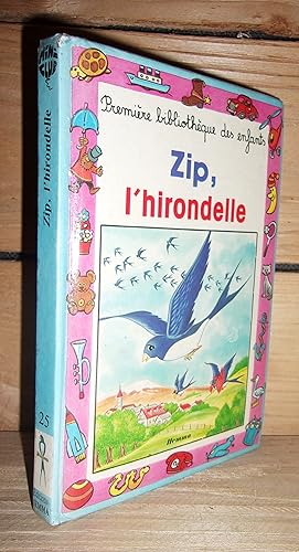 Seller image for ZIP L'HIRONDELLE for sale by Planet's books