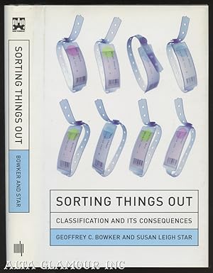 Seller image for SORTING THINGS OUT: Classification And Its Consequences for sale by Alta-Glamour Inc.