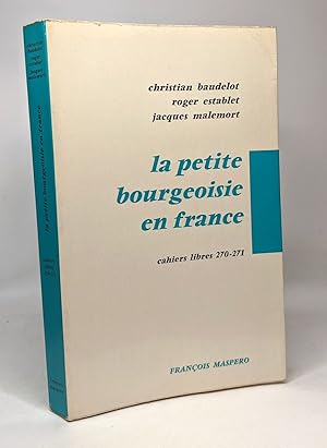 Bild des Verkufers fr La petite bourgeoise en France - cahiers libres 270-271 zum Verkauf von crealivres