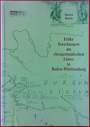 Bild des Verkufers fr Frhe Forschungen am obergermanischen Limes in Baden-Wrttemberg zum Verkauf von biblion2