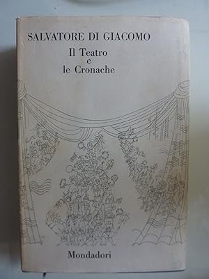 Seller image for SALVATORE DI GIACOMO Il Teatro e le Croanache a cura di Francesco Flora e Mario Vinciguerra for sale by Historia, Regnum et Nobilia