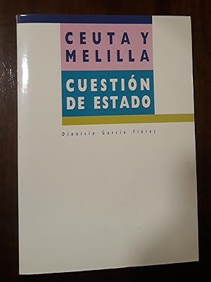 Imagen del vendedor de Ceuta y Melilla: cuestin de estado a la venta por Domiduca Libreros