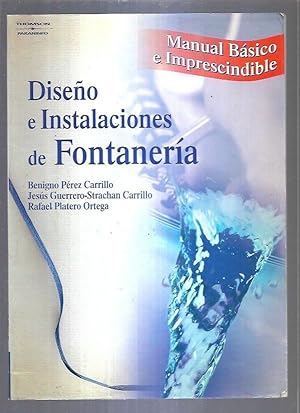 Seller image for DISEO E INSTALACIONES DE FONTANERIA. MANUAL BASICO E IMPRESCINDIBLE for sale by Desvn del Libro / Desvan del Libro, SL