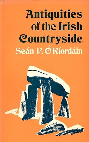 Antiquities of the Irish Countryside. With 88 illustrations. (= University Paperbacks, Vol. 94).