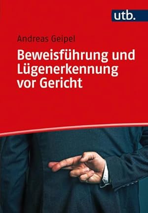 Immagine del venditore per Beweisfhrung und Lgenerkennung vor Gericht venduto da AHA-BUCH GmbH