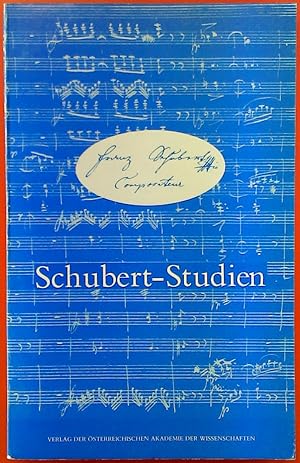 Image du vendeur pour Schubert-Studien. Festgabe der sterreichischen Akademie der Wissenschaften zum Schubert-Jahr 1978. sterreichische Akademie der Wissenschaften philosophisch-historische Klasse. Sitzungsberichte, 341. BAND. Verffentlichungen der Kommission fr Musikforschung HEFT 19. mis en vente par biblion2