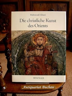 Die christliche Kunst des Orients. Mit einem Vorwort von Olivier Clément. [Die Übers. aus dem Fra...