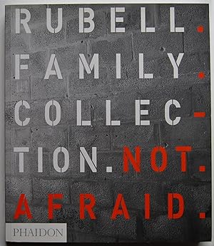 Immagine del venditore per RUBELL FAMILY COLLECTION. NOT AFRAID. venduto da Studio Bibliografico Olubra
