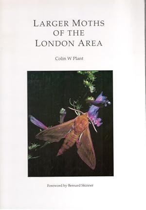 Bild des Verkufers fr Larger Moths of the London Area zum Verkauf von PEMBERLEY NATURAL HISTORY BOOKS BA, ABA