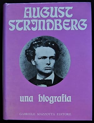 AUGUST STRINDBERG. UNA BIOGRAFIA.