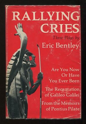 Seller image for Rallying Cries: Three Plays: Are You Now Or Have You Ever Been; The Recantation of Galileo Galilei; From the Memoirs of Pontius Pilate for sale by ReadInk, ABAA/IOBA