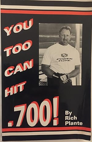 YOU TOO CAN HIT .700!