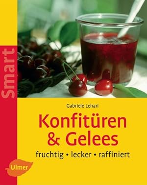 Bild des Verkufers fr Konfitren und Gelees: Fruchtig - lecker - raffiniert (SMART) zum Verkauf von Versandantiquariat Felix Mcke
