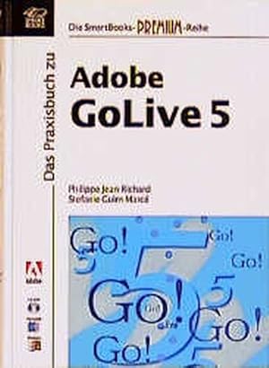 Seller image for Das Praxisbuch zu Adobe GoLive 5 for sale by Versandantiquariat Felix Mcke