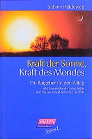 Bild des Verkufers fr Kraft der Sonne, Kraft des Mondes zum Verkauf von Versandantiquariat Felix Mcke