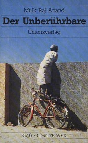 Seller image for Der Unberührbare: Roman aus Indien (Dialog Dritte Welt) for sale by Versandantiquariat Felix Mücke