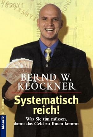 Bild des Verkufers fr Systematisch reich! zum Verkauf von Versandantiquariat Felix Mcke