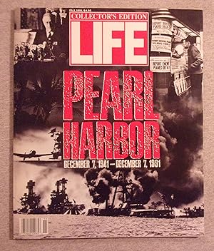 Imagen del vendedor de Life, Collector's Edition, Fall 1991: Pearl Harbor, December 7, 1941- December 7, 1991 a la venta por Book Nook