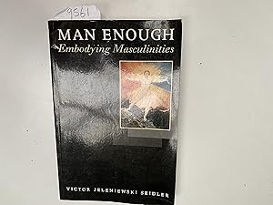 Bild des Verkufers fr Man Enough. Embodying Masculinities. zum Verkauf von Book Souk