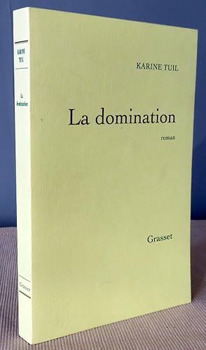 Seller image for La domination. for sale by Latulu