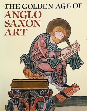 Seller image for The Golden Age of Anglo Saxon Art, 966. 1066 for sale by Vasco & Co / Emilia da Paz