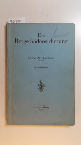 Bild des Verkufers fr Die Bergschdensicherung zum Verkauf von Gebrauchtbcherlogistik  H.J. Lauterbach