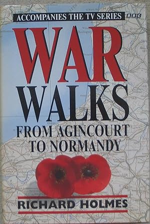 War Walks from Agincourt to Normandy