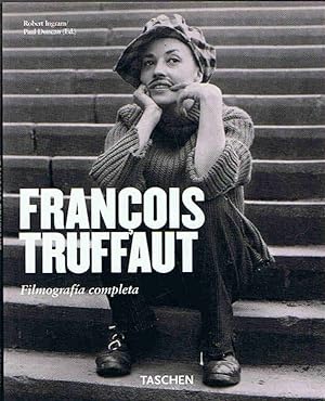 Seller image for FRANOIS TRUFFAUT. Cineasta 1932 ? 1984. Filmografa completa for sale by Librera Torren de Rueda