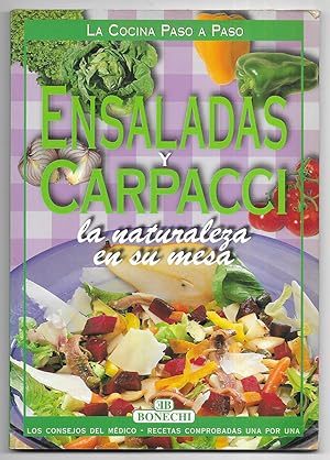 Ensaladas y Carpacci. la naturaleza en su mesa.