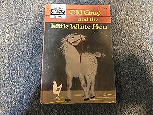 Seller image for OLD GRAY AND THE LITTLE WHITE HEN for sale by Betty Mittendorf /Tiffany Power BKSLINEN