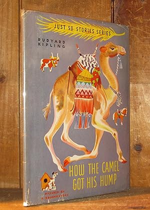 Seller image for How the Camel Got His Hump for sale by Novelty Shop Used & Rare Books