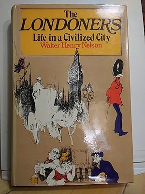 Bild des Verkufers fr The Londoners: Life in a Civilized City zum Verkauf von Quailcottage Books