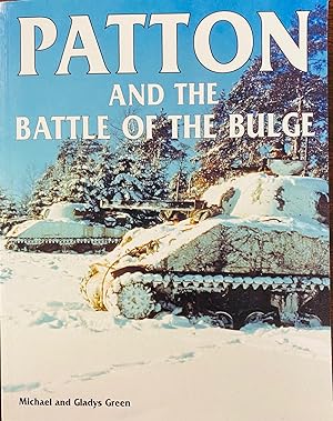 Imagen del vendedor de Patton and the Battle of the Bulge a la venta por BookMarx Bookstore