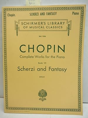 Chopin Complete Works for the Piano Book VII Scherzi and Fantasy