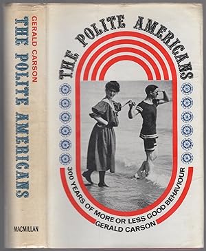 Bild des Verkufers fr The Polite Americans zum Verkauf von Between the Covers-Rare Books, Inc. ABAA