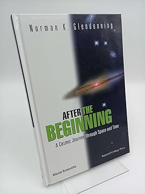 Seller image for After the Beginning A cosmic journey through space and time for sale by Antiquariat Smock