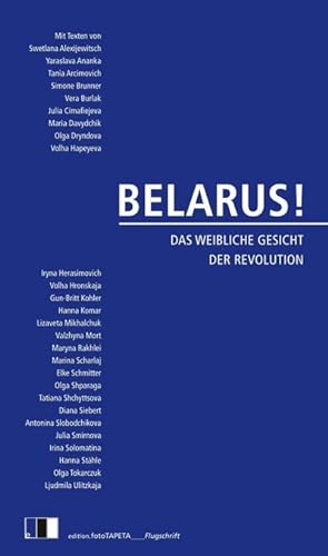 Bild des Verkufers fr BELARUS! : Das weibliche Gesicht der Revolution zum Verkauf von AHA-BUCH GmbH