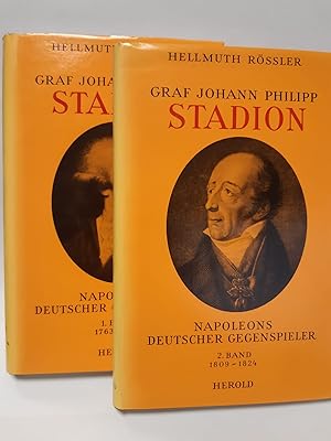 Graf Johann Philipp Stadion. Napoleons deutscher Gegenspieler. 2 Bände. 1. Band: 1763-1809. 2. Ba...