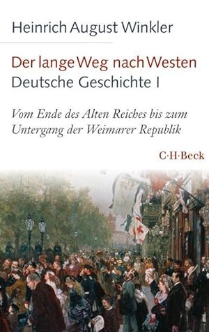 Image du vendeur pour Der lange Weg nach Westen - Deutsche Geschichte I mis en vente par BuchWeltWeit Ludwig Meier e.K.