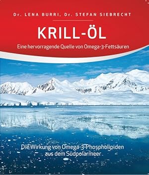Seller image for Krill-l - Eine hervorragende Quelle von Omega-3-Fettsuren for sale by Gerald Wollermann