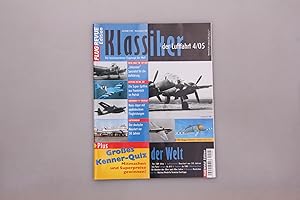 FLUG REVUE EDITION KLASSIKER DER LUFTFAHRT 4/05 - FOCKE-WULF FW 189 UHU. Die faszinierendsten Flu...